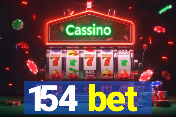 154 bet